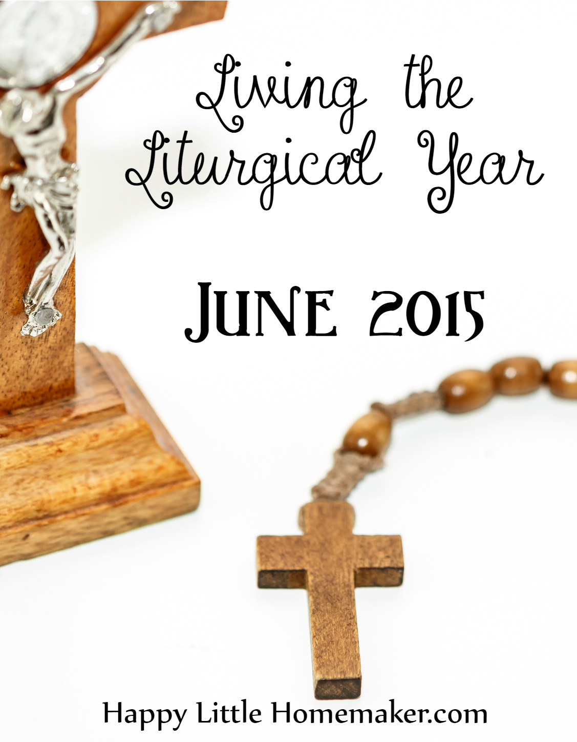 Celebrating June Feasts, Solemnities, & Saints Happy Little Homemaker